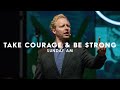 Take courage and be strong  pastor caleb ring