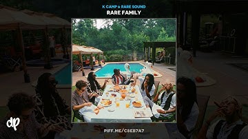 K CAMP & RARE Sound - K CAMP, RARE Sound Ft Yella Beezy - Birthday [RARE Family]