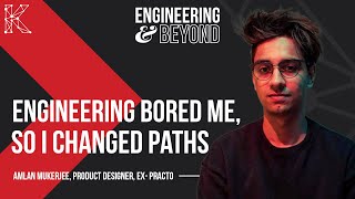 I Didnt Like Engineering So I Became A Uiux Designer Ft Amlan Mukerjee, Ex- Practo