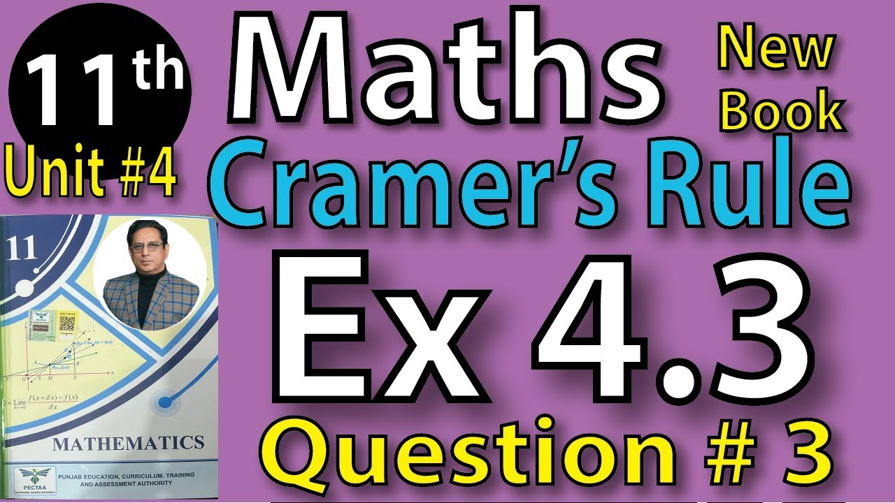 Chap #4|Matrices and Determinants: Exercise 4.3 Question 3|11th Class BISE Maths Lec 10 PTB