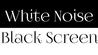 White Noise Black Screen | White Noise for Sleeping, Relaxing, Studying, Focusing.
