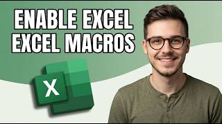 How to Enable Macros in Excel [2026 Guide]
