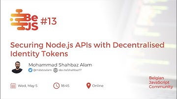 BeJS#13: Securing NodeJS APIs with Decentralized Identity Tokens