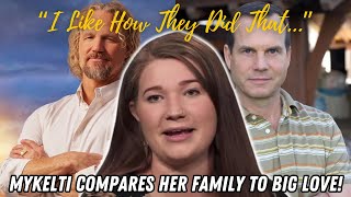 Sister Wives - Mykelti Compares Her Family To BIG LOVE!