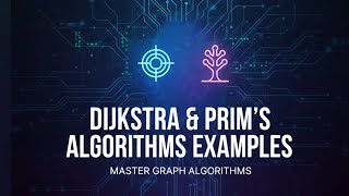 Dijkstra, Prim's Algorithm for Examples