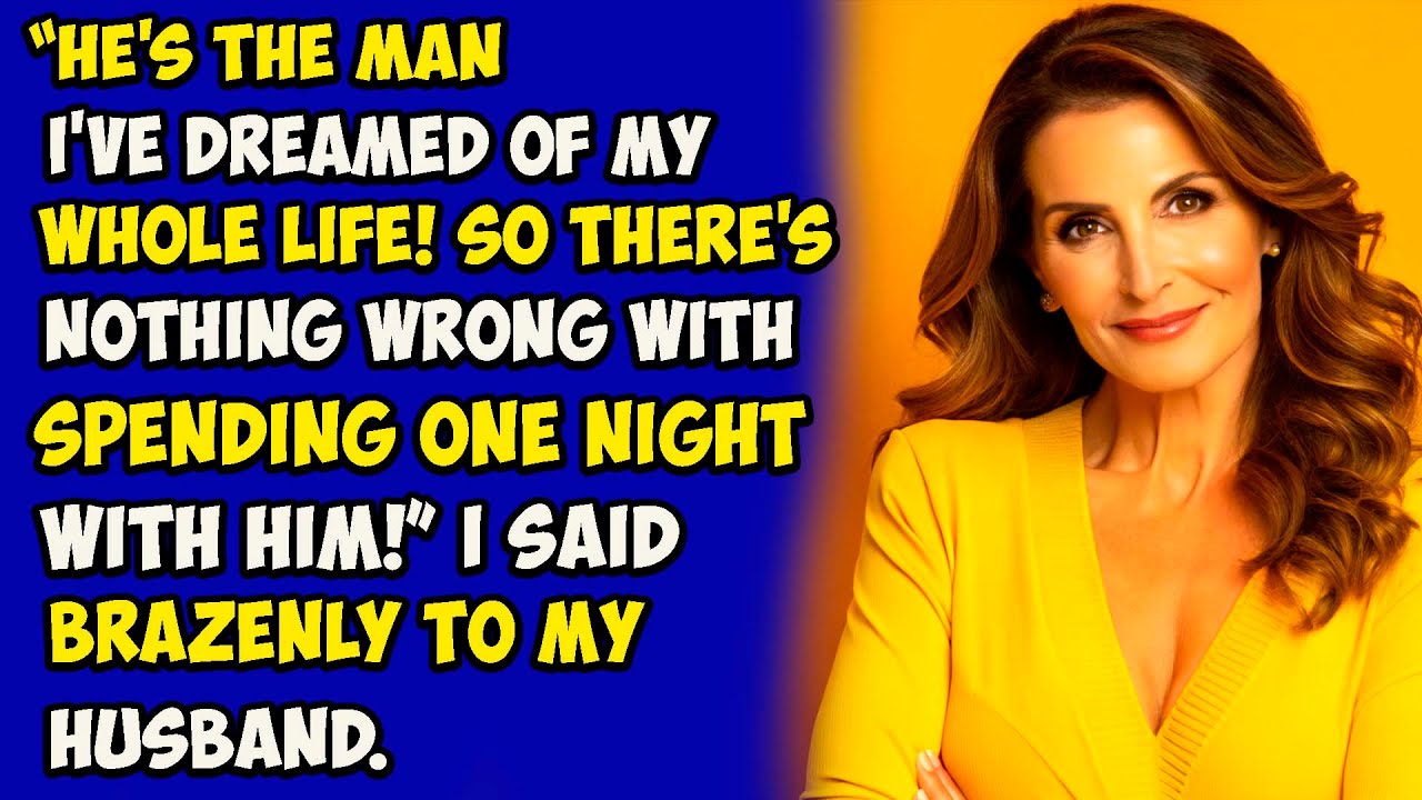 He's the man I've dreamed of my whole life! So there's nothing wrong with spending one night with I