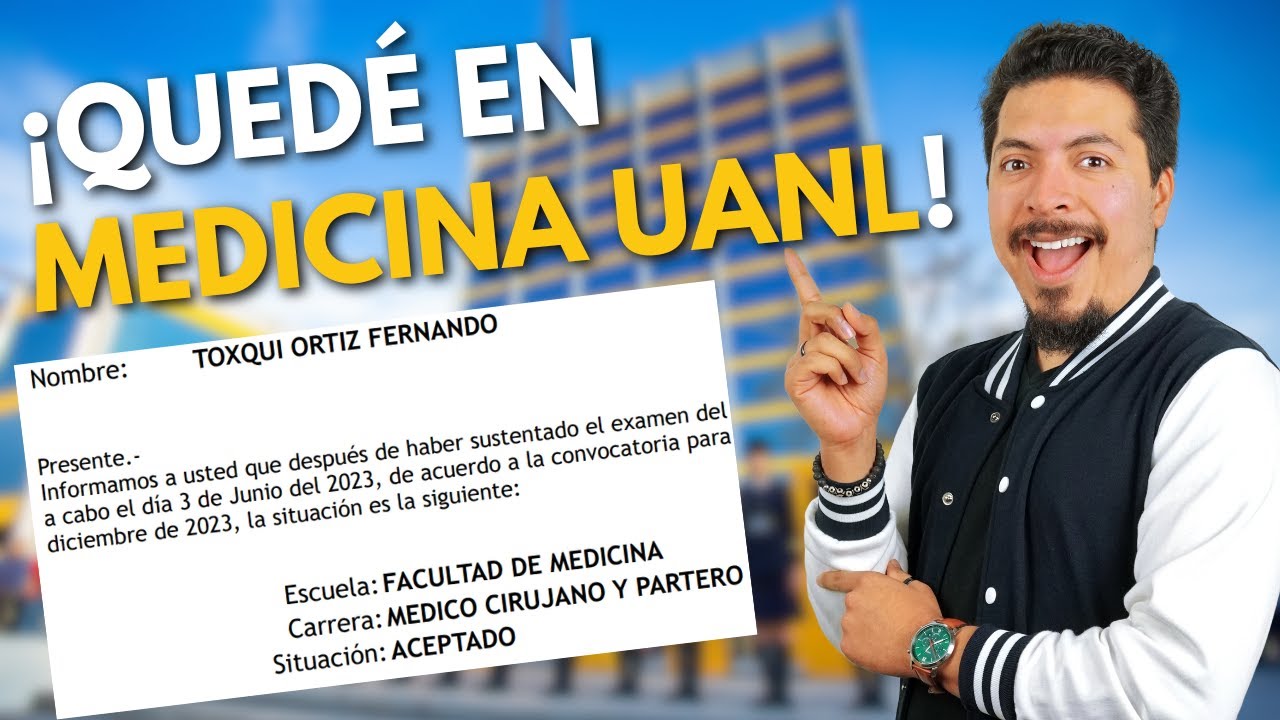 ¡Quedé en Medicina UANL! ¡FILTRACIÓN Puntajes Mínimos UANL! ¡Segunda