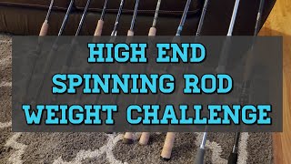 High end spinning rod weigh off!! Megabass vs Shimano vs St Croix vs Dobyns.... OH MY!