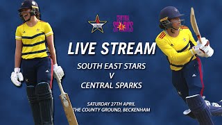 LIVE+-+South+East+Stars+vs+Central+Sparks+(Rachael+Heyhoe+Flint+Trophy)