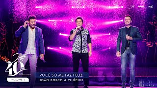 Você Só Me Faz Feliz - Ao Vivo - Daniel, João Bosco & Vinícius | DVD Daniel 40 Anos