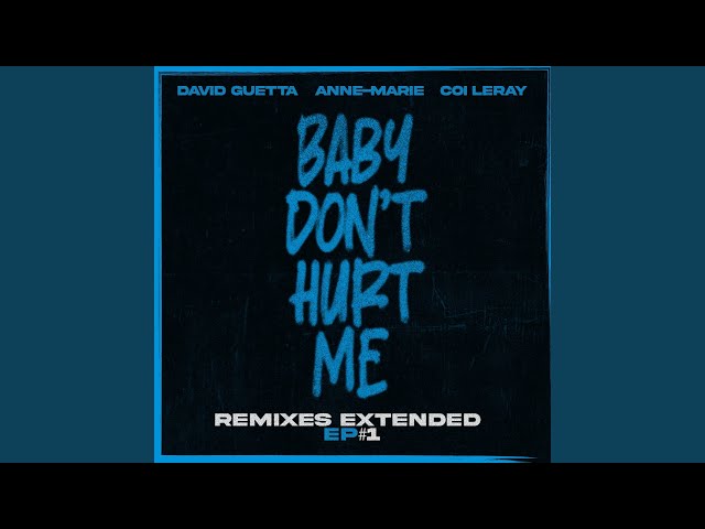 Baby Don't Hurt Me (Extended)