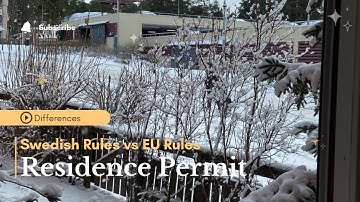 Residence permit Application| Swedish Rules vs EU Rules| Differences