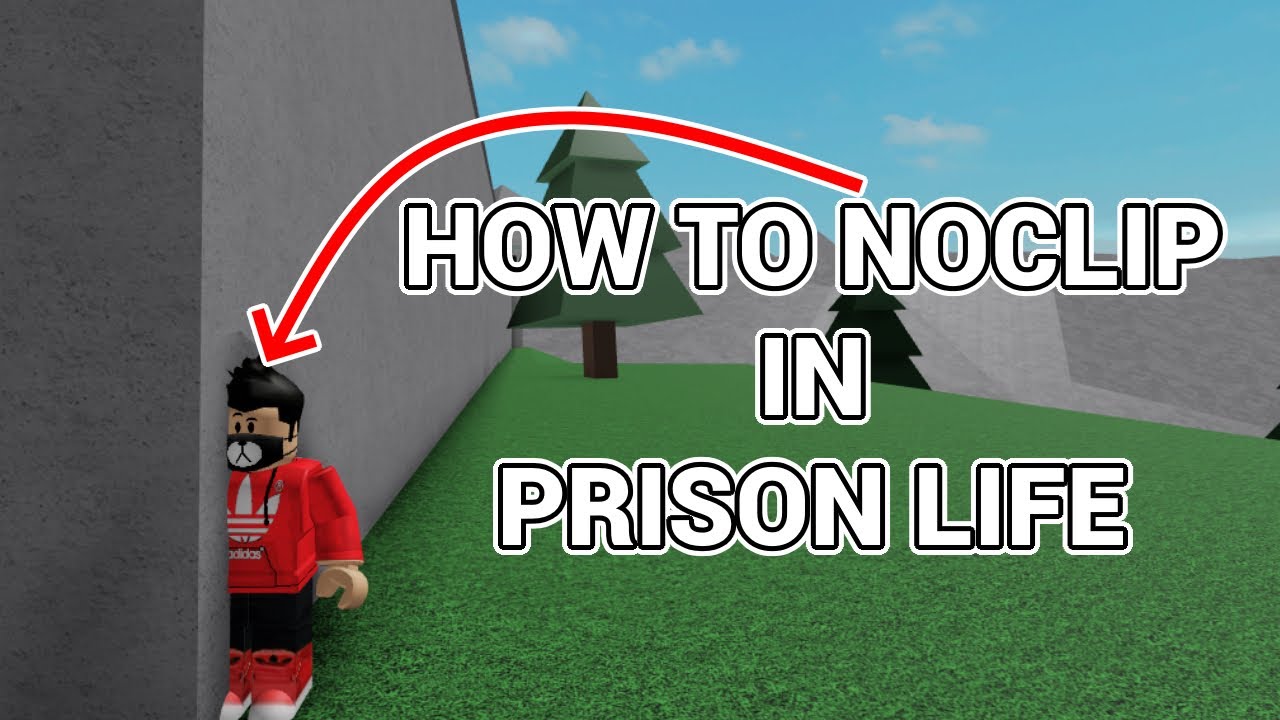 Roblox How To Noclip In Prison Life