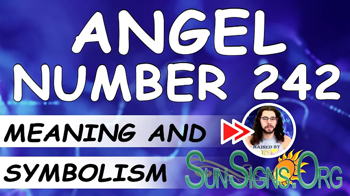 Angel Number 242 Meaning And Symbolism - SunSigns.Org