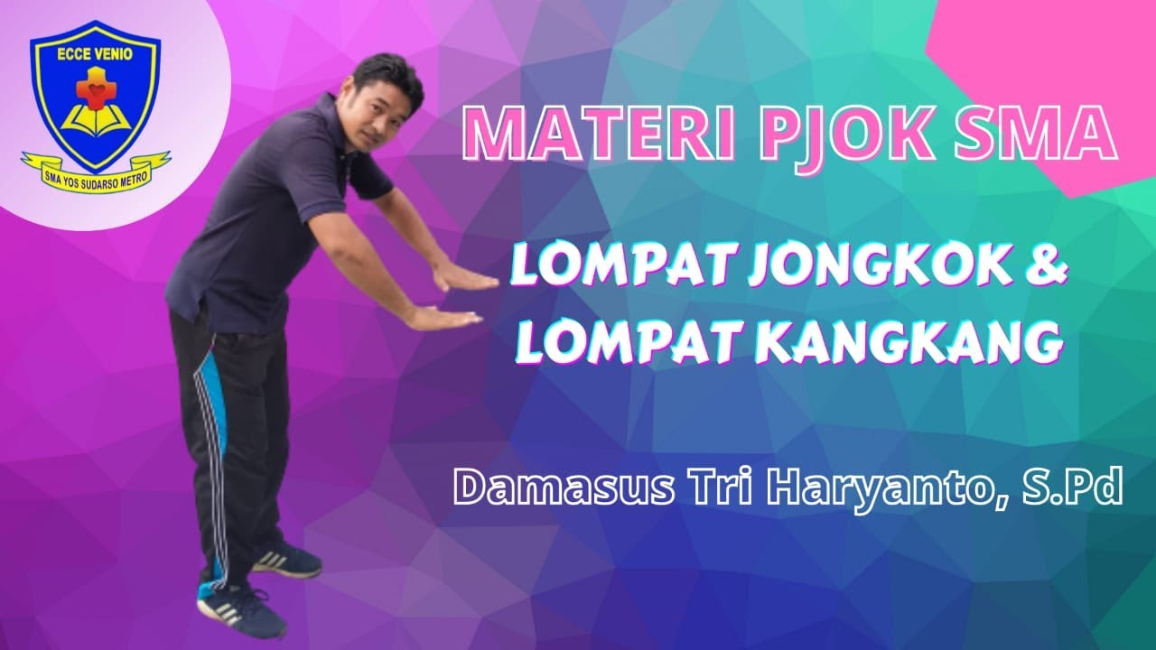 Video Pembelajaran PJOK SMA Materi LOMPAT JONGKOK DAN LOMPAT KANGKANG