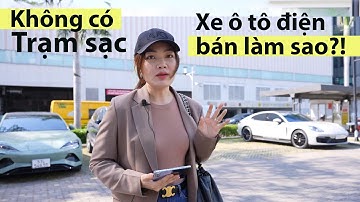 Trạm sạc ô tô Điện: Hãng xe không đầu tư Hạ tầng trạm sạc, liệu có bán được xe ???