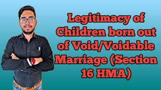 Legitimacy of children born out of void and voidable marriage, section 16 of hma,1955,#lawwithtwins