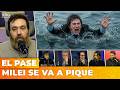 🚨 ¡MILEI SE HUNDE! NI LOS LIBERTARIOS SE QUEDAN EN EL BARCO | El Pase de Nico Lantos