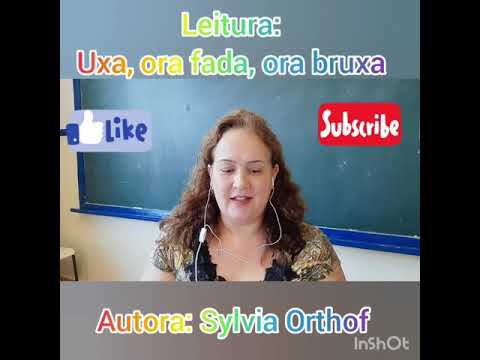Uxa, ora fada, ora bruxa [Sylvia Orthof]