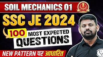 SSC JE 2024 Civil Engineering 100 MOST EXPECTED QUESTIONS🤯🔥 | SOIL MECHANICS -01 | SSC JE Civil PYQs