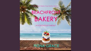Chapter 84 - Beachfront Bakery: A Poisonous Parfait (A Beachfront Bakery Cozy Mystery—Book 11)