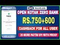 Oepn Kotak 811 Zero Balance Account | Rs.750+600 Cashback Per Month | Full Guide With Proof
