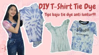 Bikin TIE DYE Anti LUNTUR !! | DIY T-Shirts TIE DYE | Tutorial Bikin Tide Dye