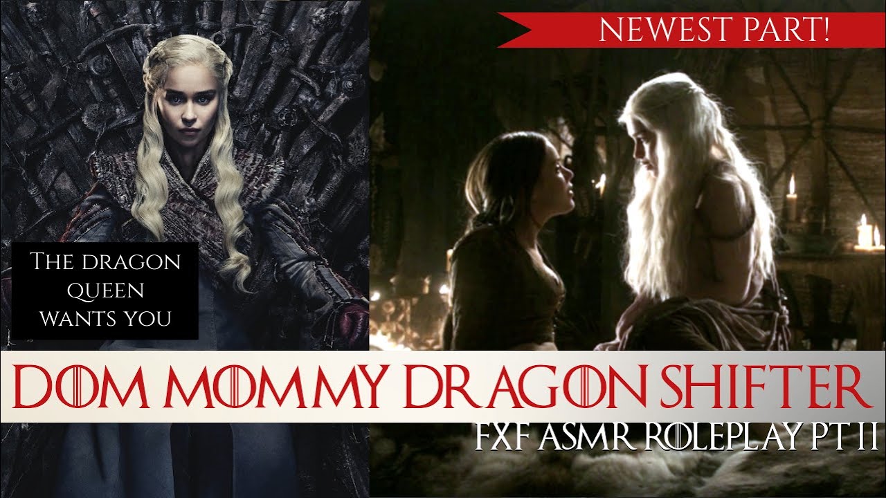 [Spicy!] ASMR Roleplay: DOM MOMMY Dragon Shifter pt 2 [F4F] [Possessive] [Jealous] [Queen Speaker]