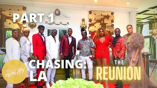 Chasing La  The Reunion Hosted By Misster Ray part 1 season 1 Episode 9
