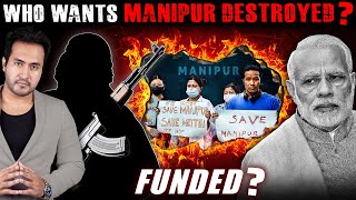 The Hidden Agenda behind MANIPUR&#39;S Destruction | The Half-Spoken Truth