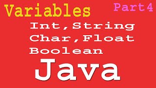 Java Variables Part-4 | String Int Char Float boolean | Delare Variables In Java
