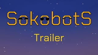 SokobotS trailer