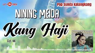 Nining Meida - Kang Haji ( Official Audio )