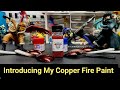 Introducing My Copper Fire Paint