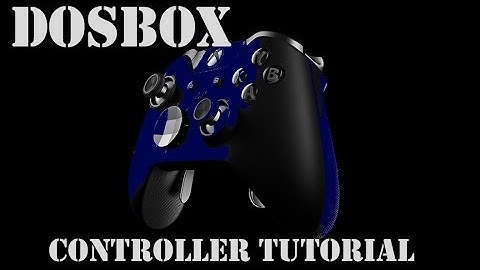 DosBox Controller Tutorial!