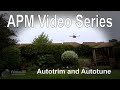 (7/8) APM 2.5/2.6/3.1 - Autotrim and Autotune