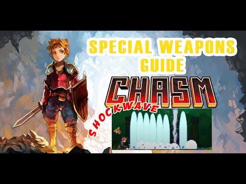 CHASM - Special Weapons Guide