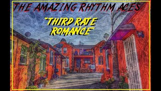 HQ FLAC   THE AMAZING RHYTHM ACES -  THIRD RATE ROMANCE  Best Version SUPER ENHANCED AUDIO