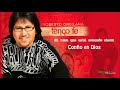 1 Hora de Buena Musica Cristiana Roberto Orellana album tengo fe