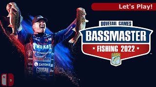 Let's Play: Bassmaster Fishing 2022  - Super Deluxe Edition