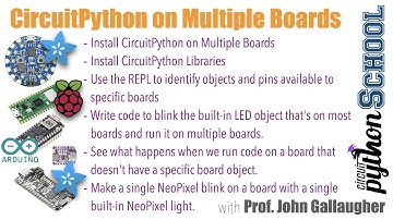 Installing CircuitPython on Multiple Boards, help(board) in REPL, Pinouts, & Blink Across Boards