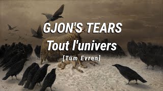 Gjon's Tears - Tout l'Univers | Türkçe Çeviri