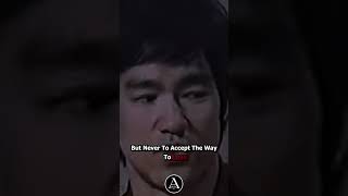 "Learn The Art Of Dying." - Bruce Lee
