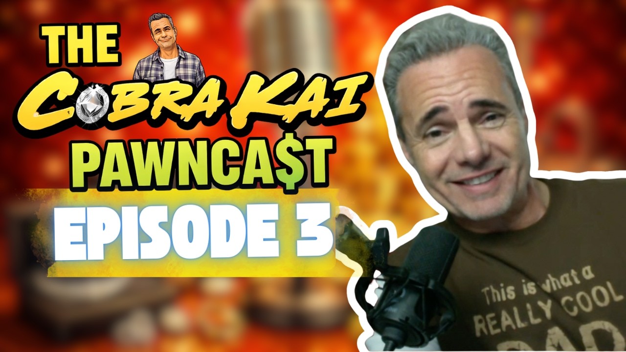 The Cobra Kai Pawncast - Episode 3