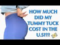 HOW MUCH DID MY TUMMY TUCK COST | WHAT OUT OF POCKET EXPENSES DID I HAVE? | HOW I PAID