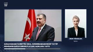 Sağlık Bakanı Fahrettin Koca, Cumhurbaşkanı Erdoğanın sağlık durumuyla ilgili açıklama yaptı