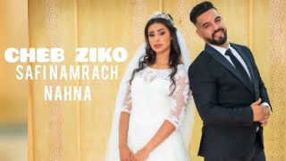Cheb Ziko - Safi Namrach Nahna (Clip Official) 2022