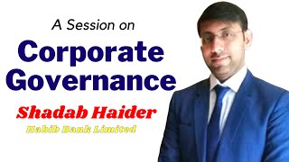 What is Corporate Governance? || Shadab Haider #HBL || #UIMS