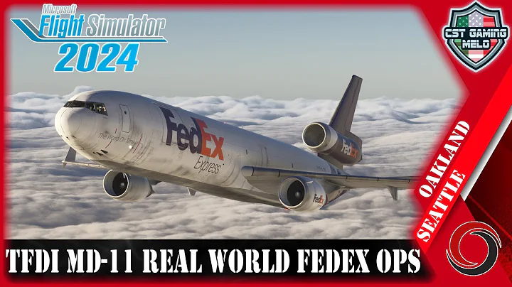 🔴TFDI MD-11 | Oakland to Seattle Roundtrip | Real World FedEx OPS | Say Intentions #msfs2024