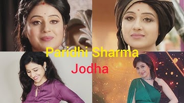 paridhi Sharma || Jodha ||